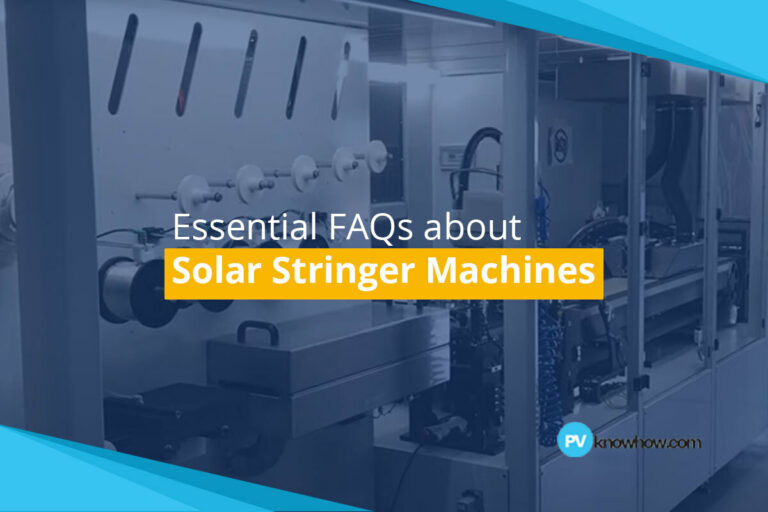 Solar Stringer Machine: Important Things to Know