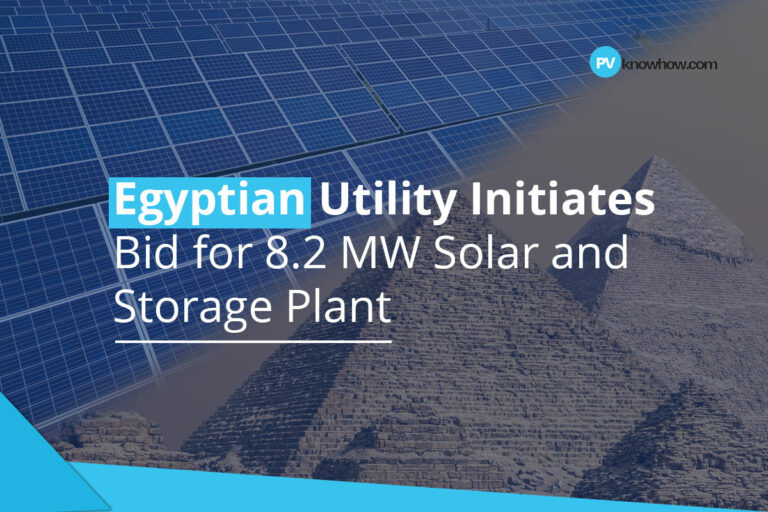 Egyptian Utility Initiates Bid for 8.2 MW Solar and Storage Plant