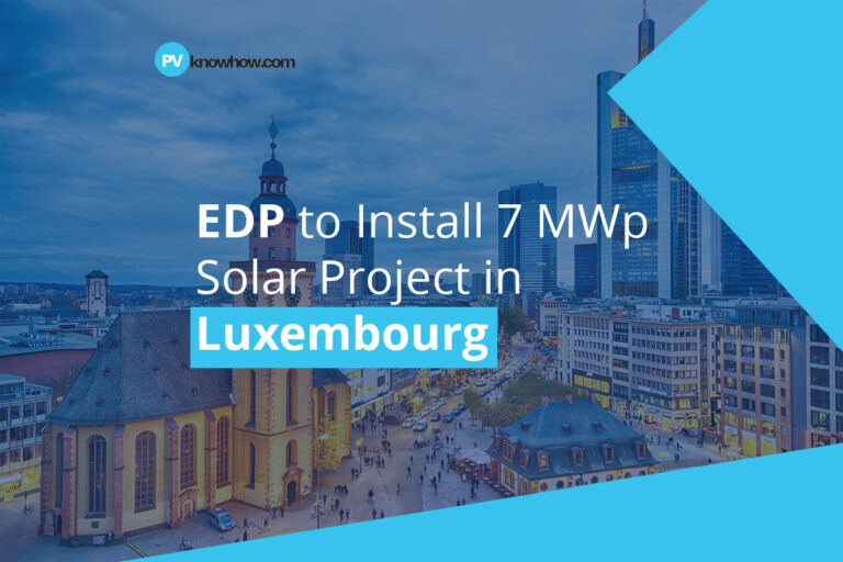 EDP to Install 7 MWp Solar Project in Luxembourg