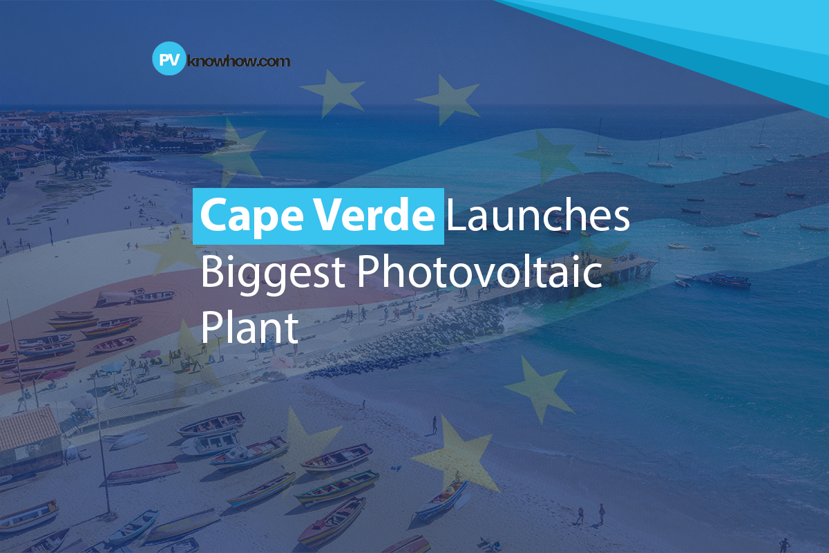 Cape Verde Launches Biggest Photovoltaic Plant