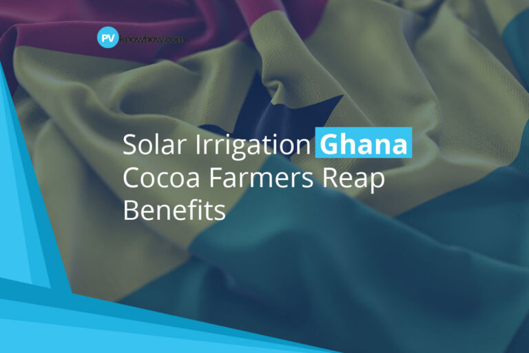 Solar Irrigation: Ghana Cocoa Farmers Reap Benefits