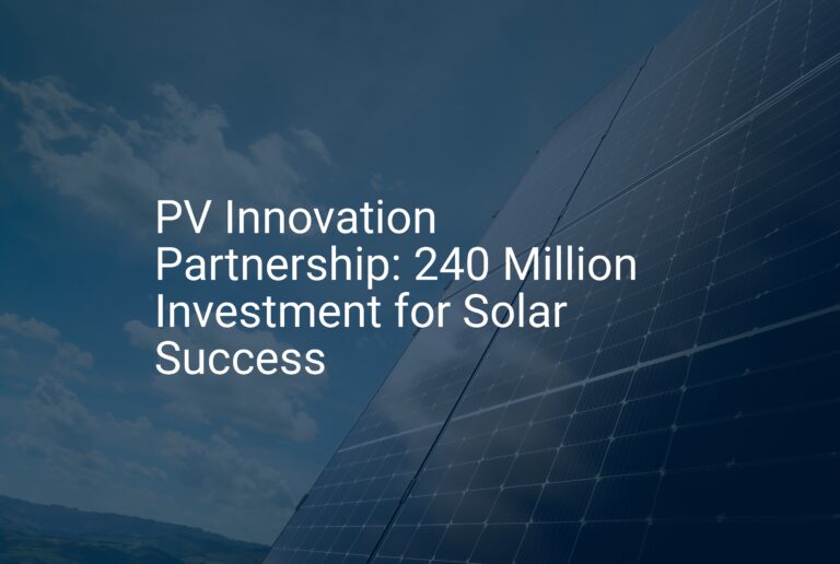 PV Innovation Partnership: 240 Million Investment for Solar Success