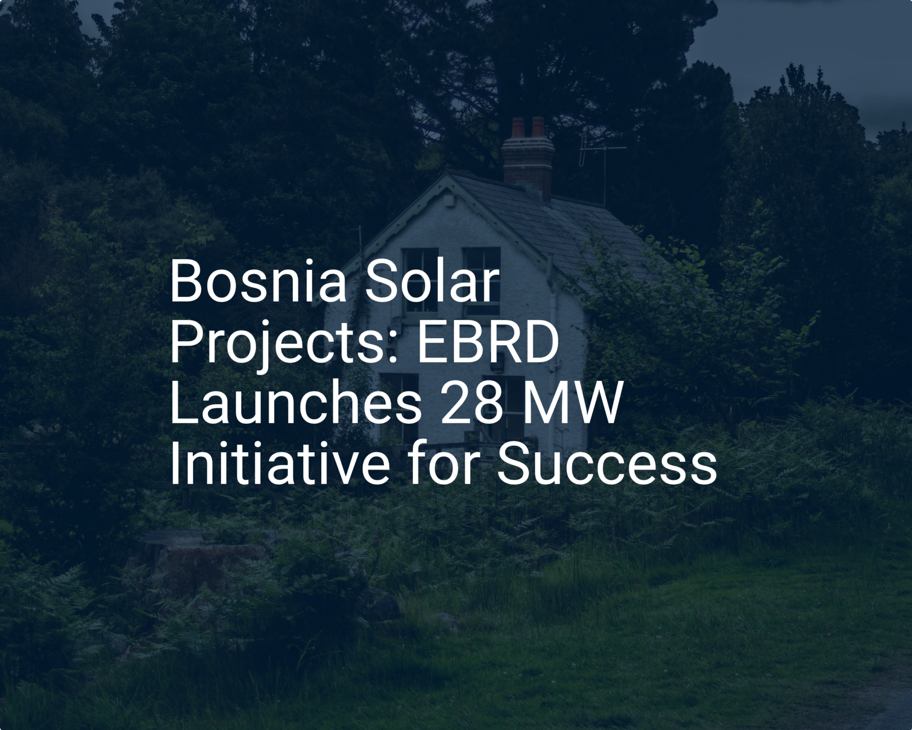 Bosnia Solar Projects: EBRD Launches 28 MW Initiative for Success