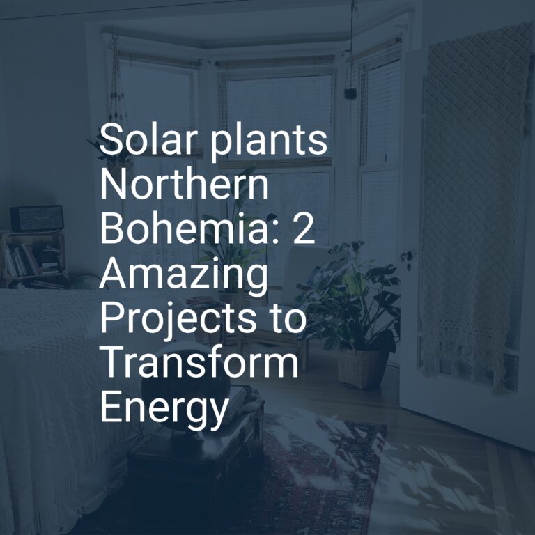 Solar plants Northern Bohemia: 2 Amazing Projects to Transform Energy