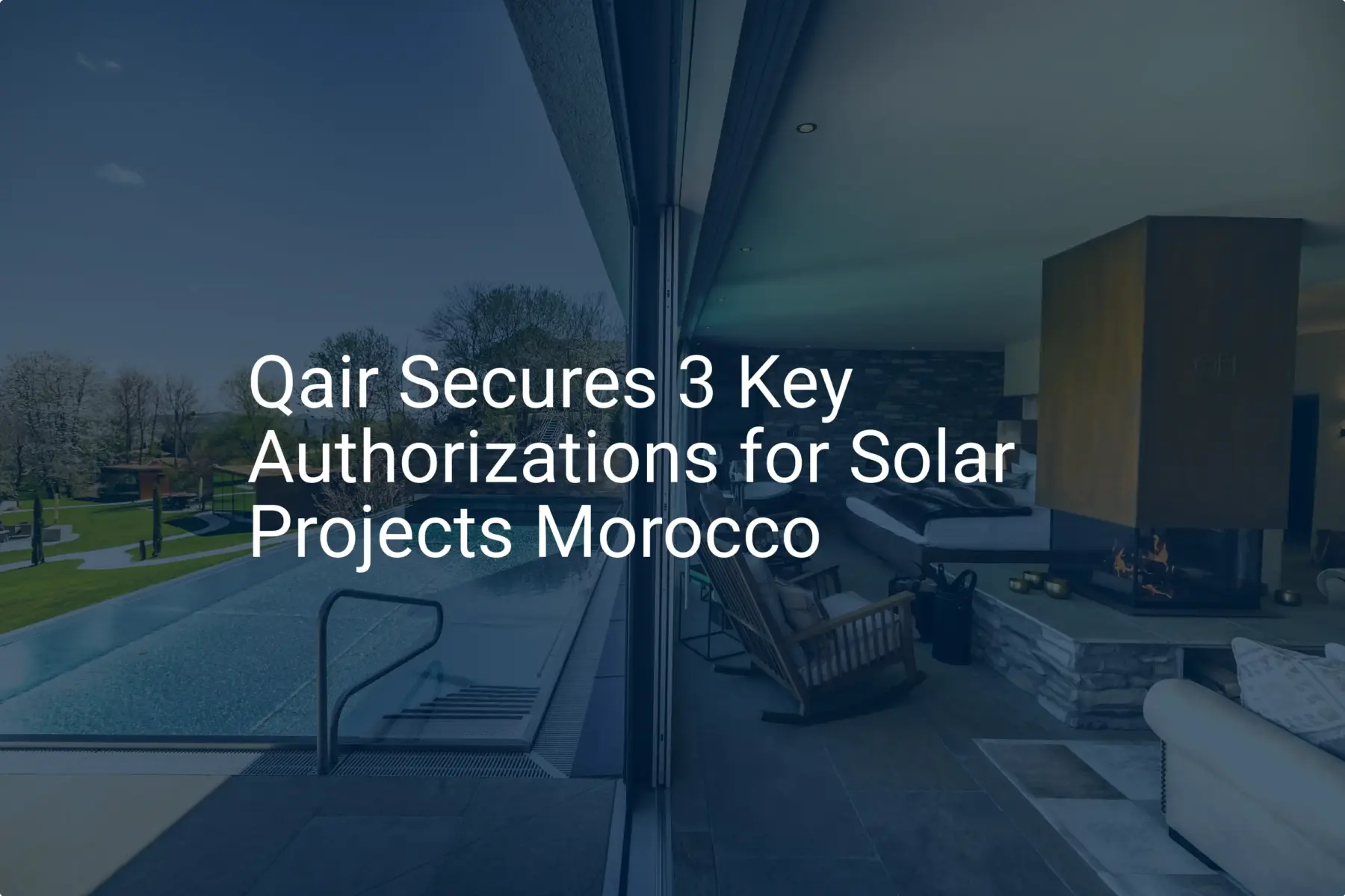 Qair Secures 3 Key Authorizations for Solar Projects Morocco