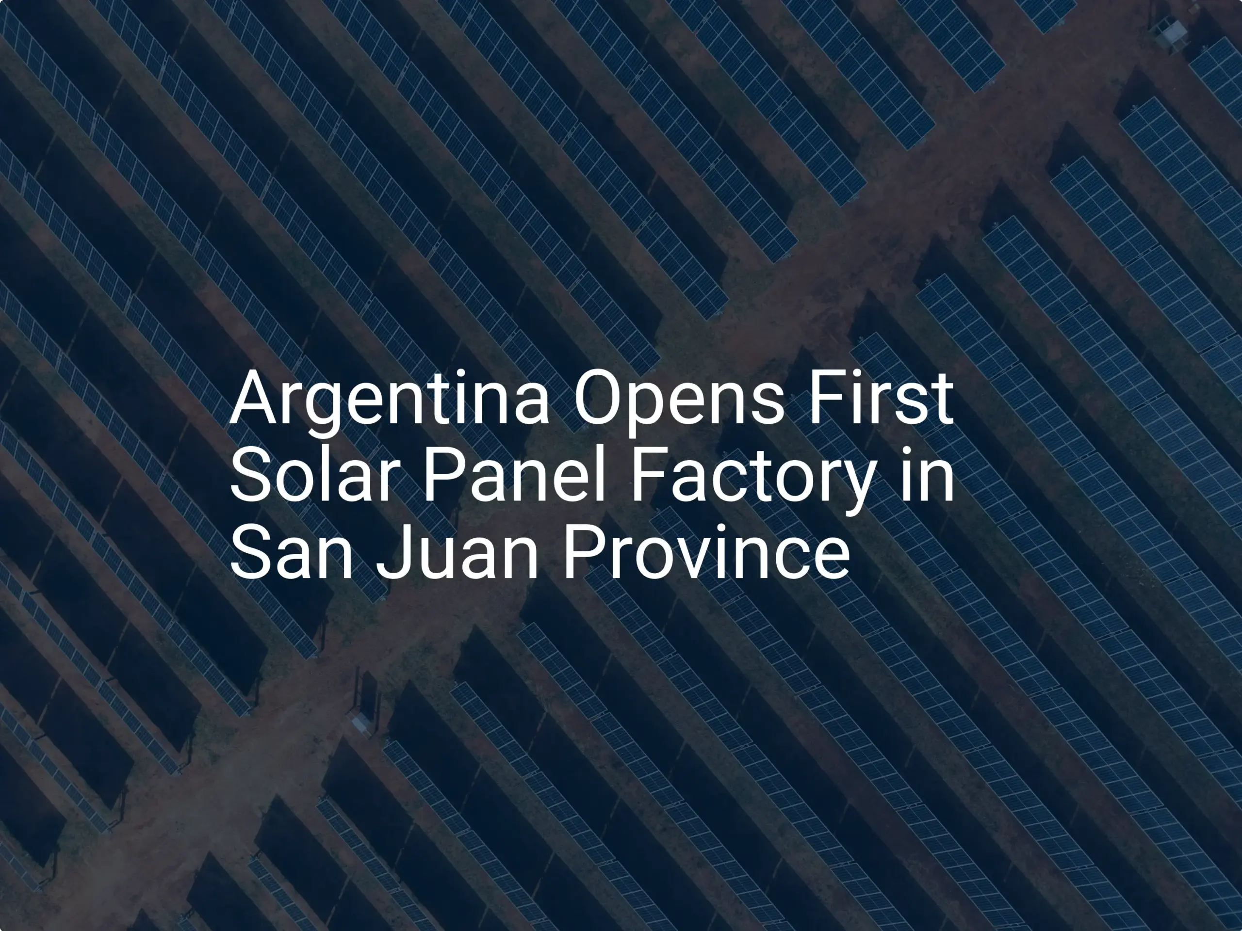 Argentina solar panel factory: 5 Amazing Benefits for Renewable Energy