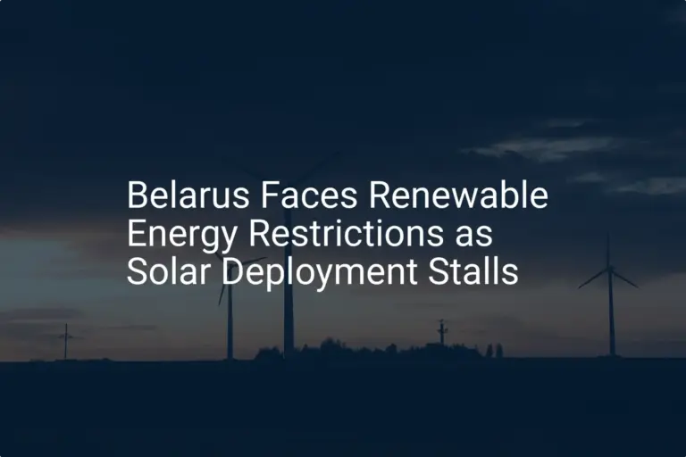 Belarus renewable energy Faces 5 Shocking Restrictions Impacting Growth