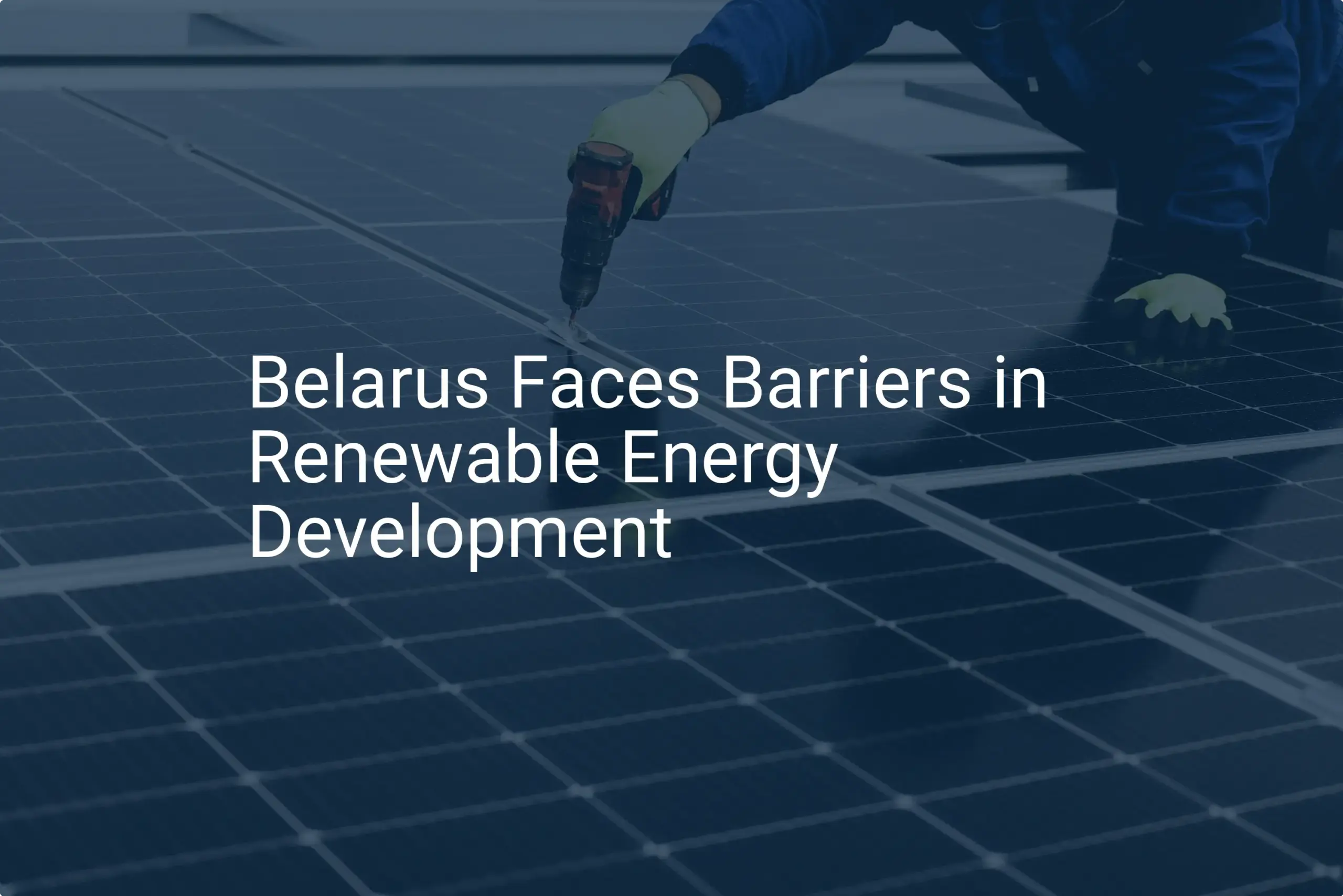 Belarus renewable energy barriers: 5 Critical Challenges to Overcome