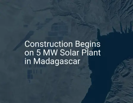 Madagascar solar plant Construction Begins: 5 MW Project Promises Success