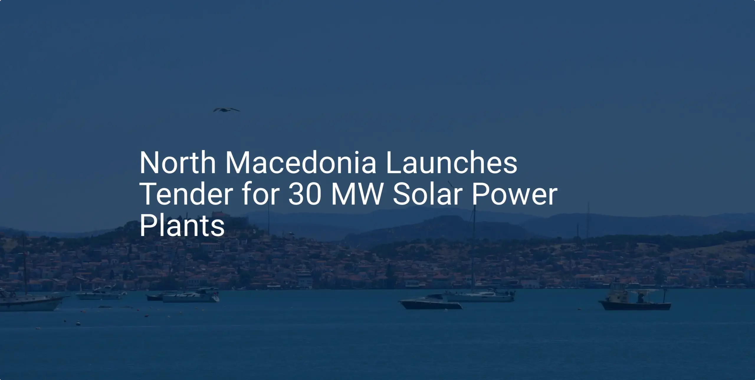 North Macedonia solar tender: 30 MW Solar Power Plants Launching