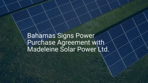 Bahamas solar power agreement: 5 Amazing Steps Towards Sustainability
