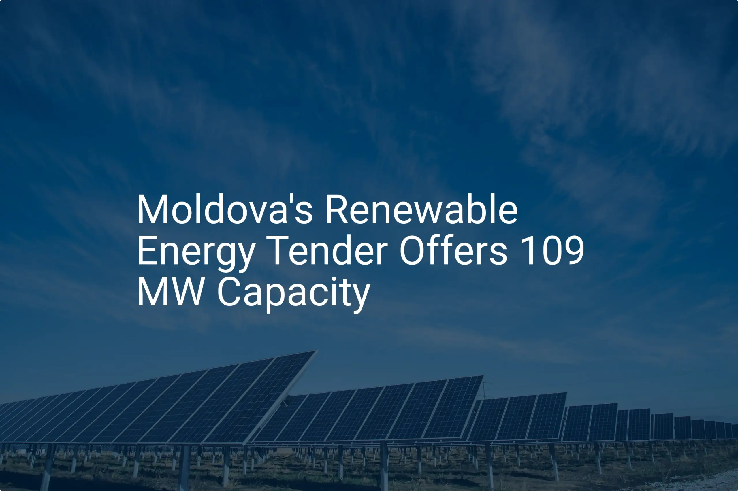 Moldova renewable energy Auction: 109 MW Capacity for a Stunning Future