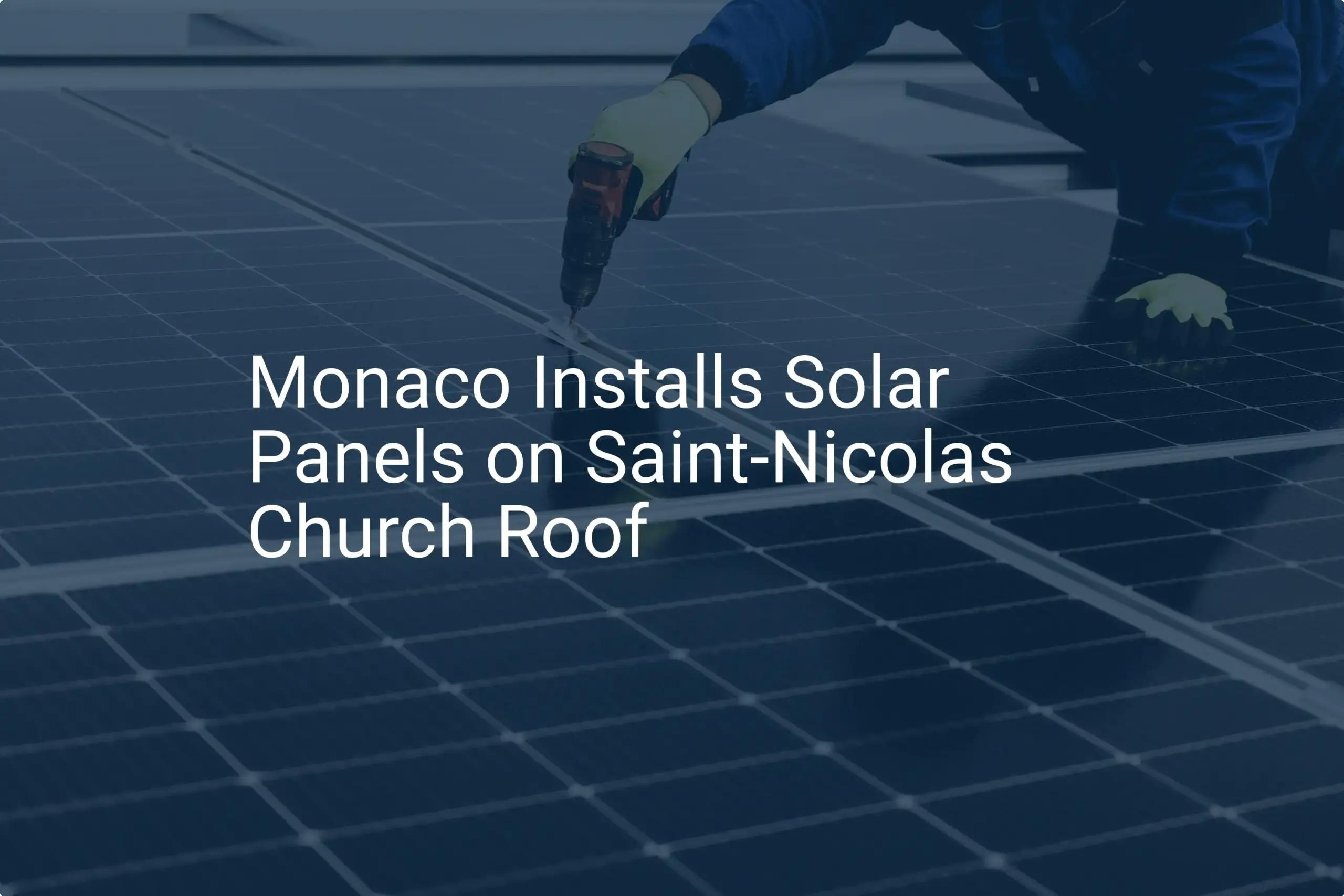 Monaco solar panels Transform Saint-Nicolas Church with 35 Stunning Installations