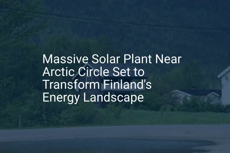 Solar energy Finland: 400 MW Solar Plant Set to Transform Lapland
