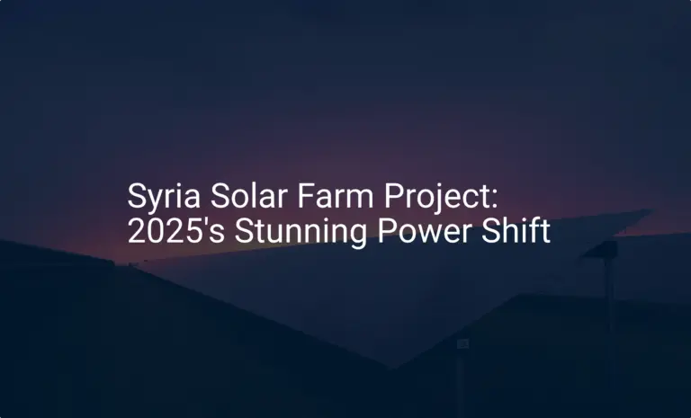 Syria Solar Farm Project: 2025's Stunning Power Shift