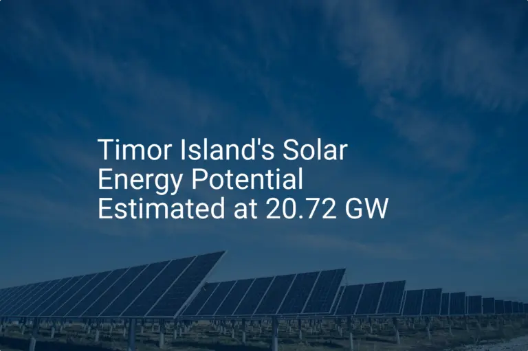 Timor Island solar energy Potential: 20.72 GW of Extraordinary Power