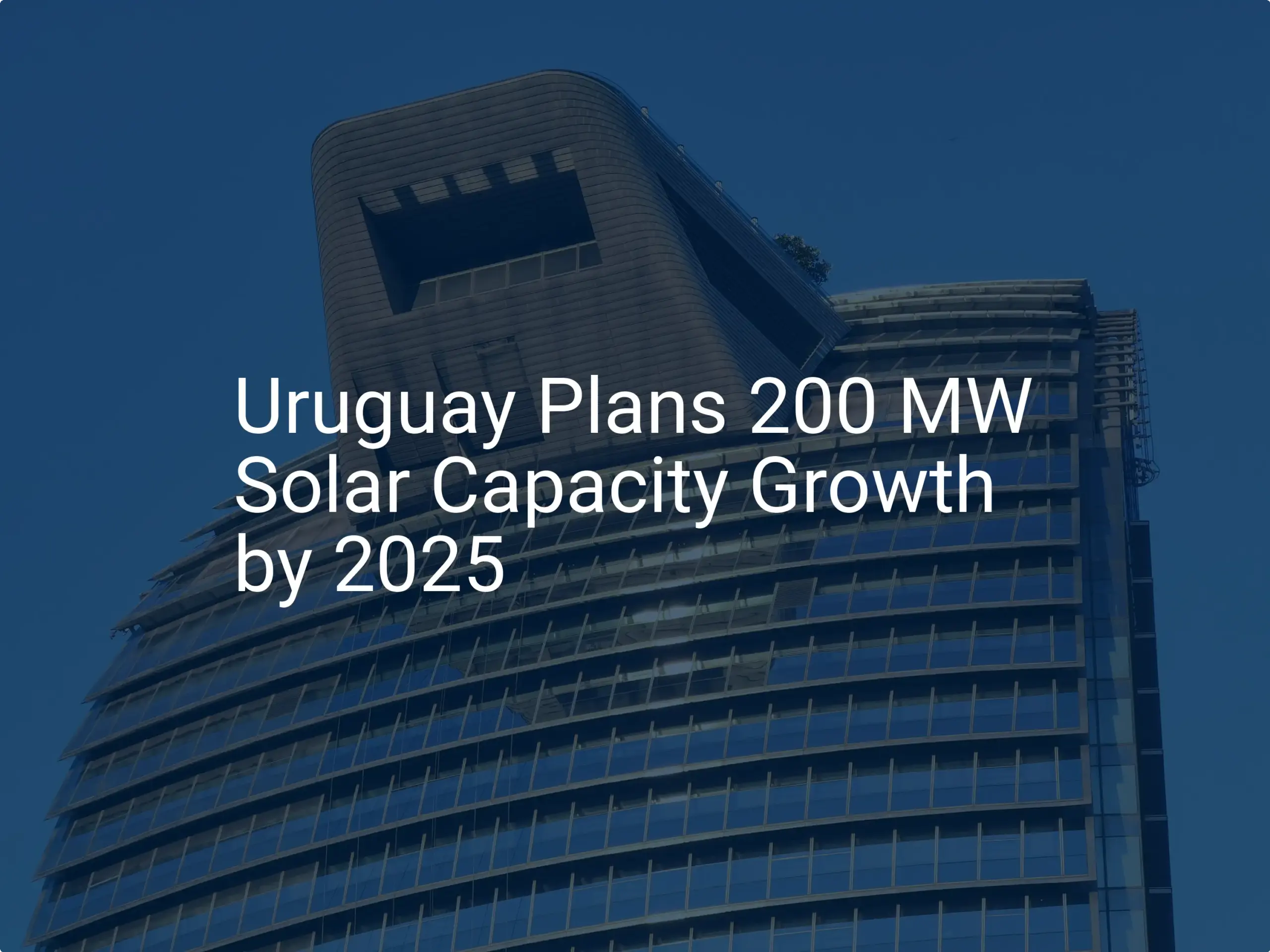 Uruguay solar growth: Discover 200 MW Expansion by 2025