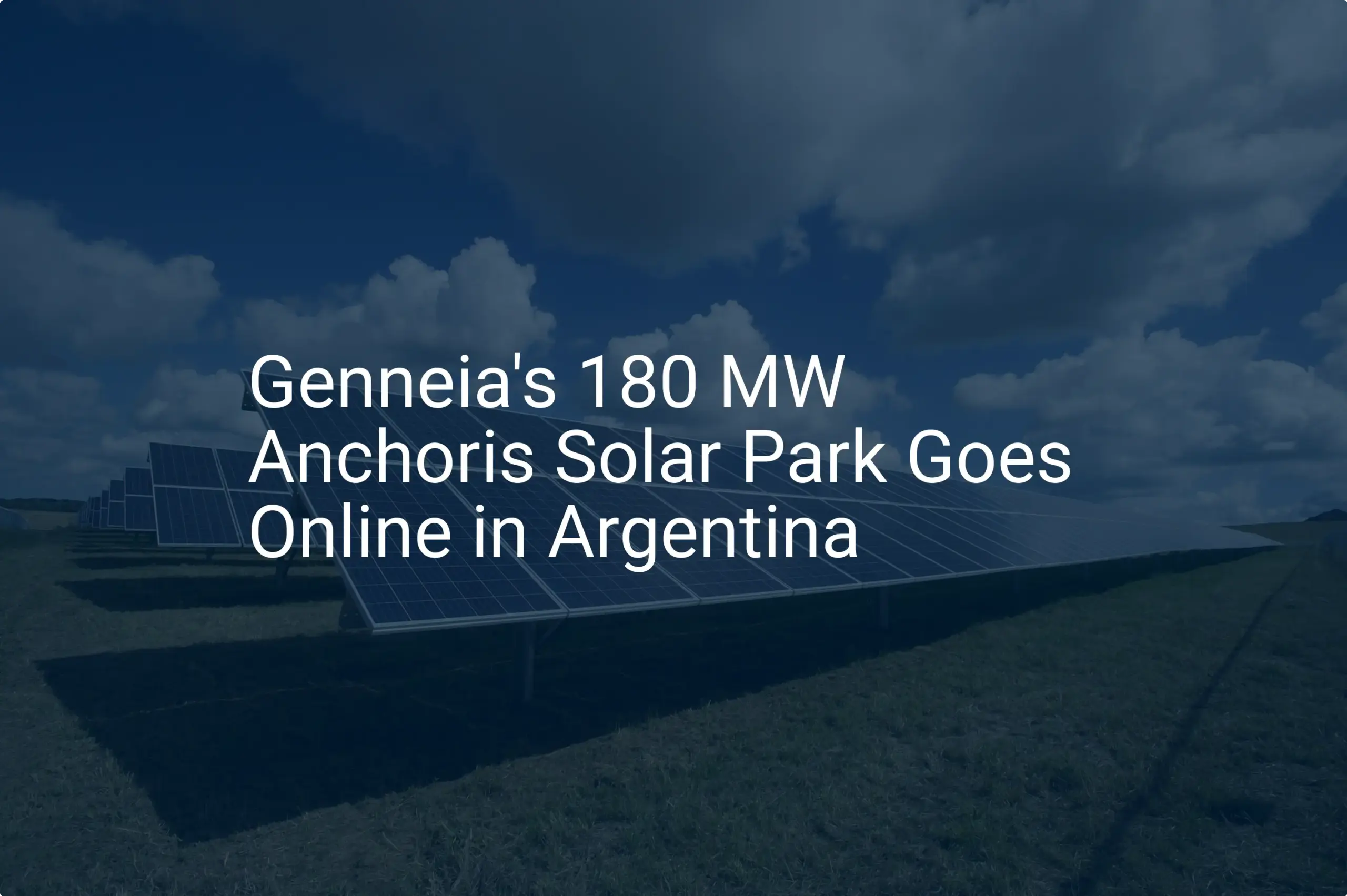 Anchoris Solar Park: 180 MW Powerhouse Launches in Argentina