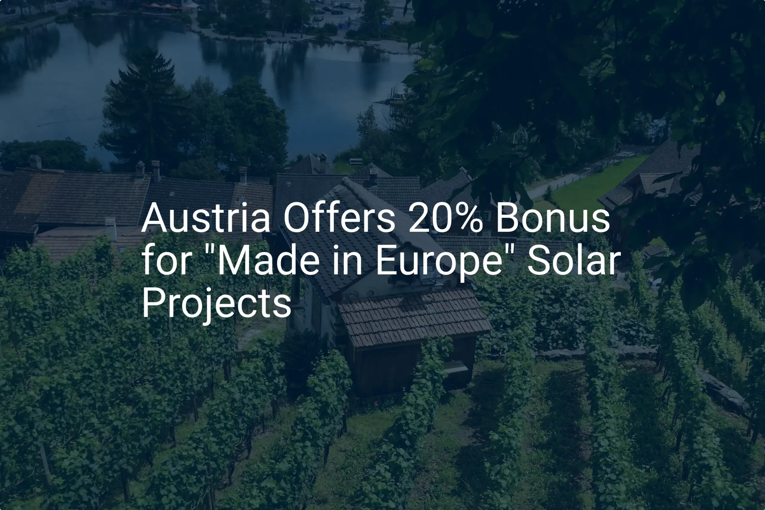 Europe solar bonus: Austria's Stunning 20% Offer
