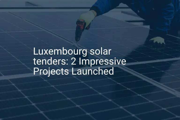 Luxembourg solar tenders: 2 Impressive Projects Launched