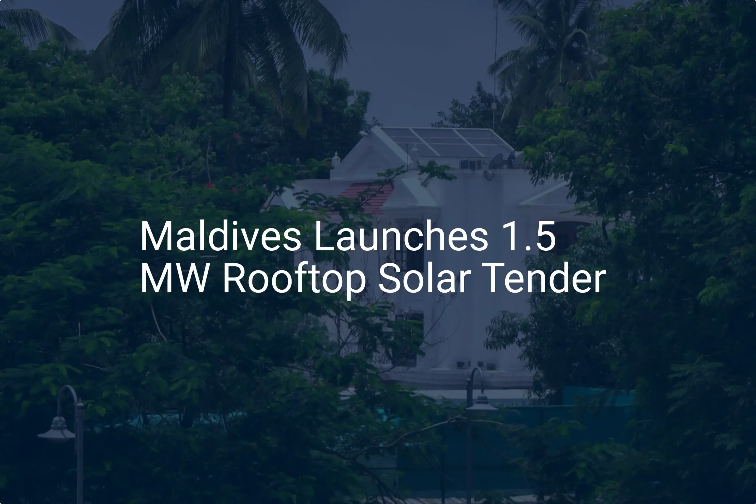 Maldives solar tender: Impressive 1.5 MW Rooftop Project