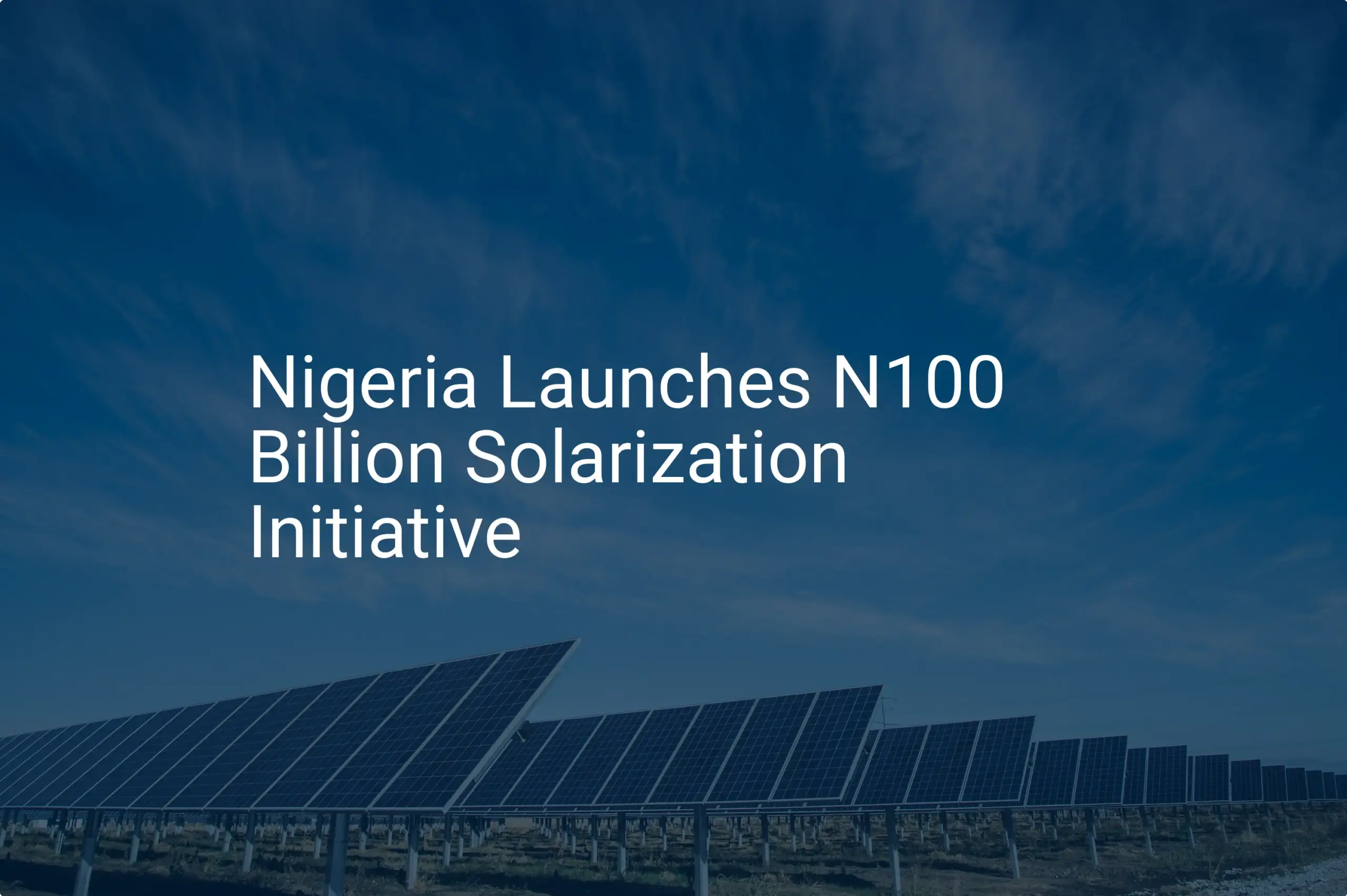 Nigeria solar power initiative: 1 Million Homes Get Power in 2024
