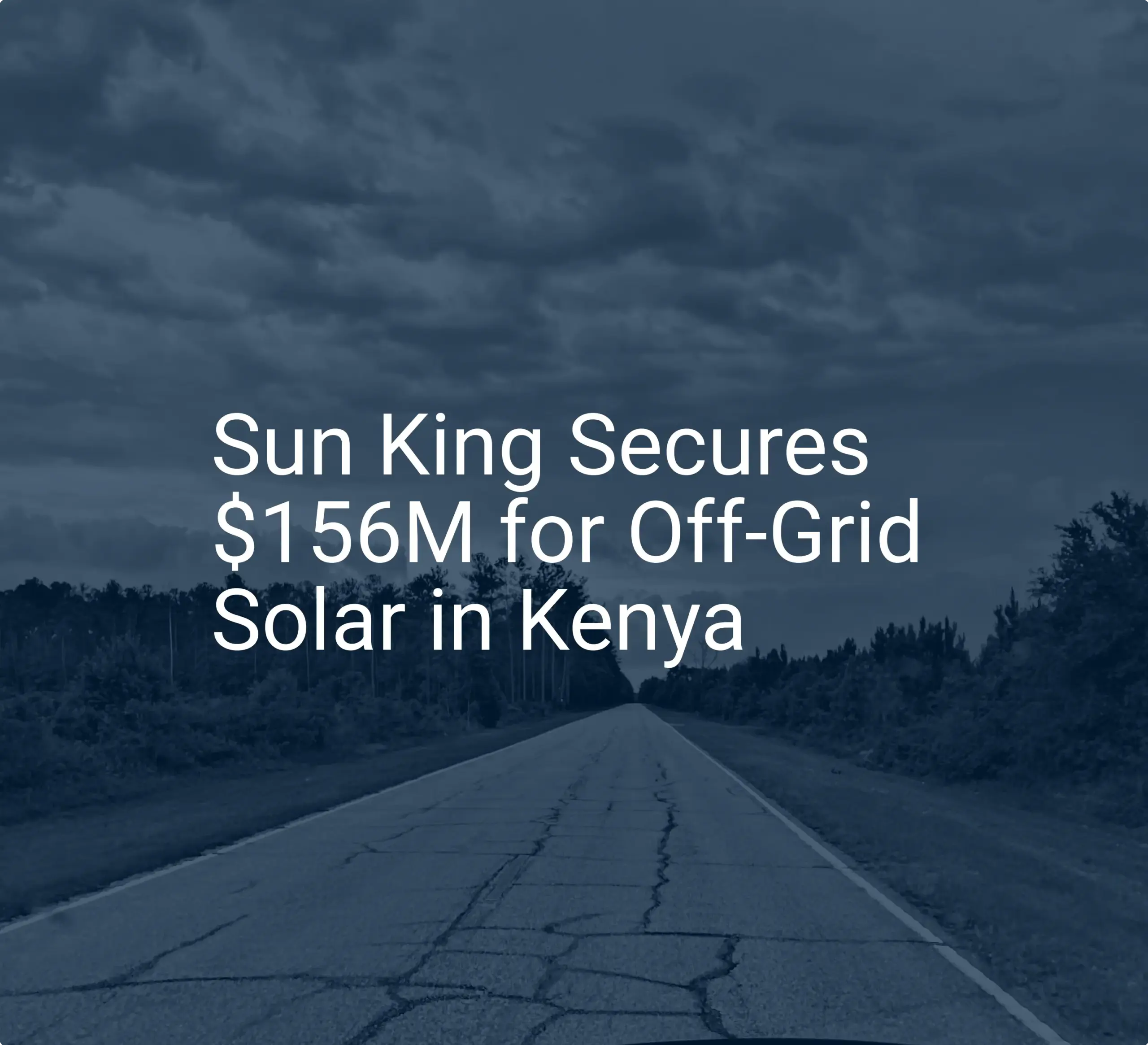 Off-grid solar Kenya: $156M Investment Fuels Life-Changing Power