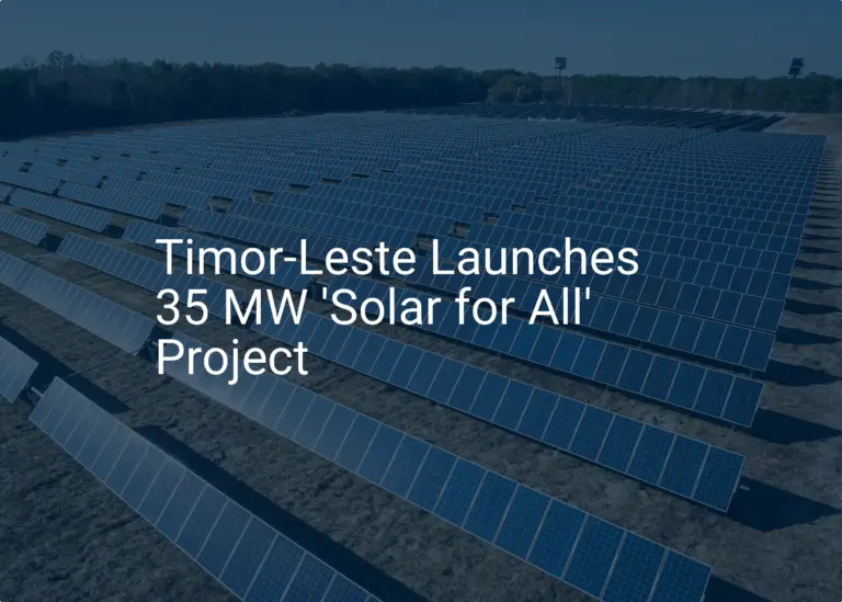 Timor-Leste solar project: Impressive 35 MW Power Boost