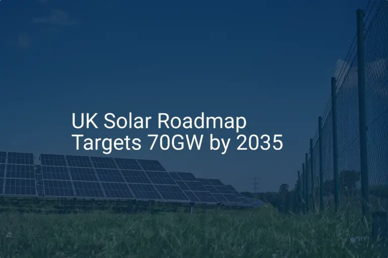 UK solar targets 2035: Essential Roadmap to 70GW
