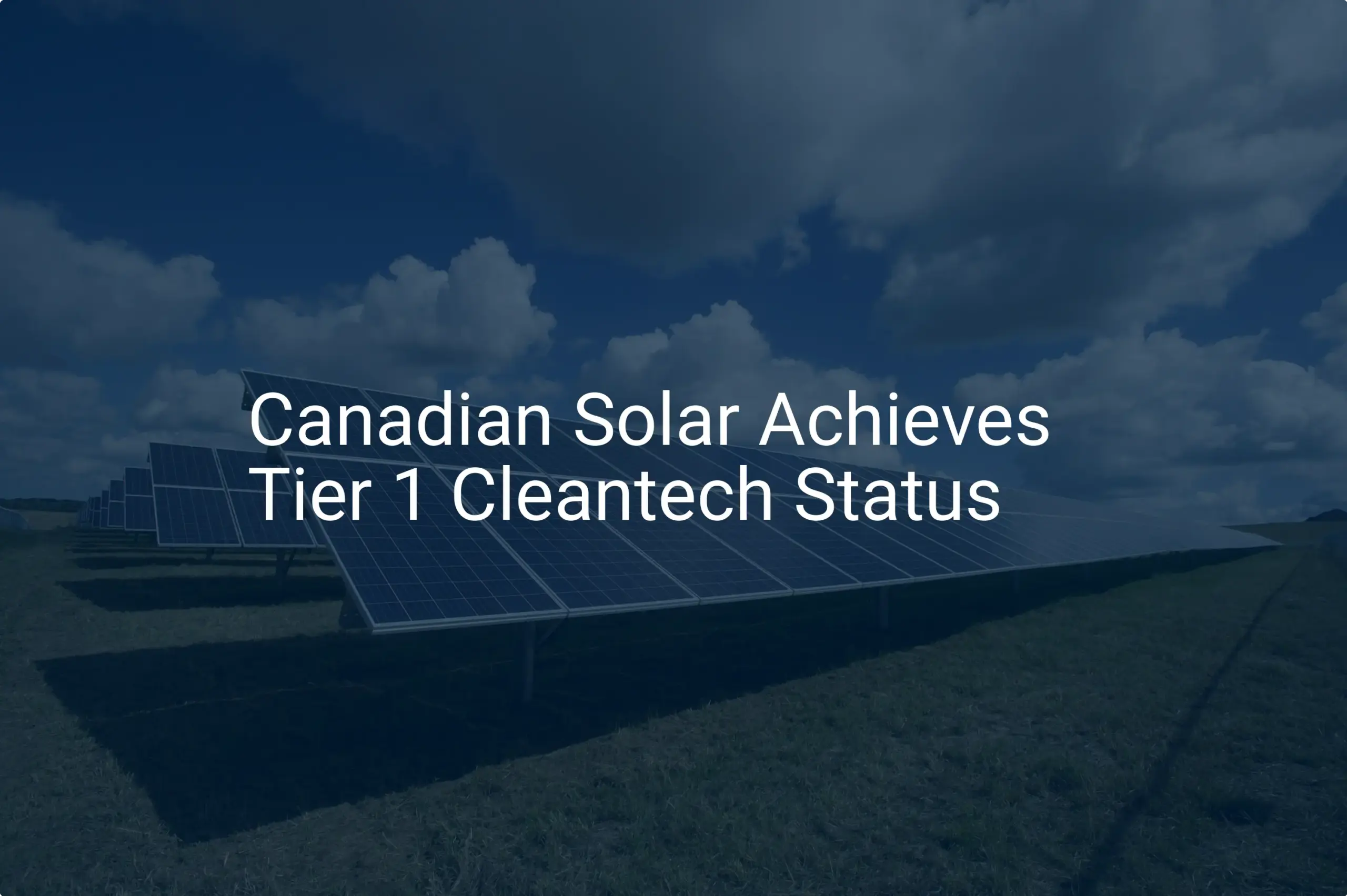Canadian Solar Tier 1: Impressive 4.5 GW Milestone
