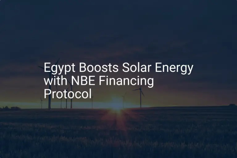 Egypt solar financing: 2026 Remarkable Solar Push