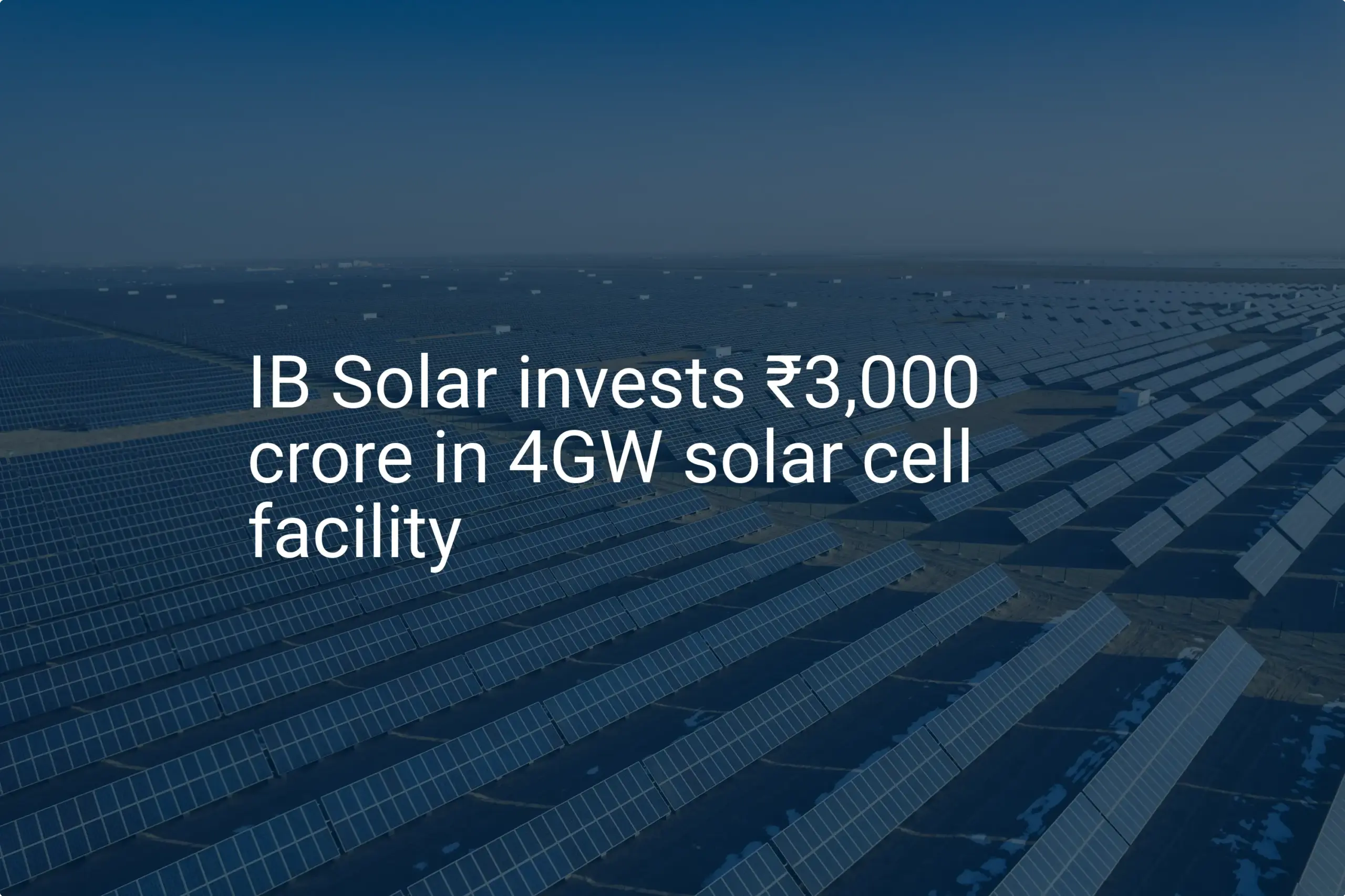 IB Solar's Incredible 4GW Solar Cell Facility Investment in 2025