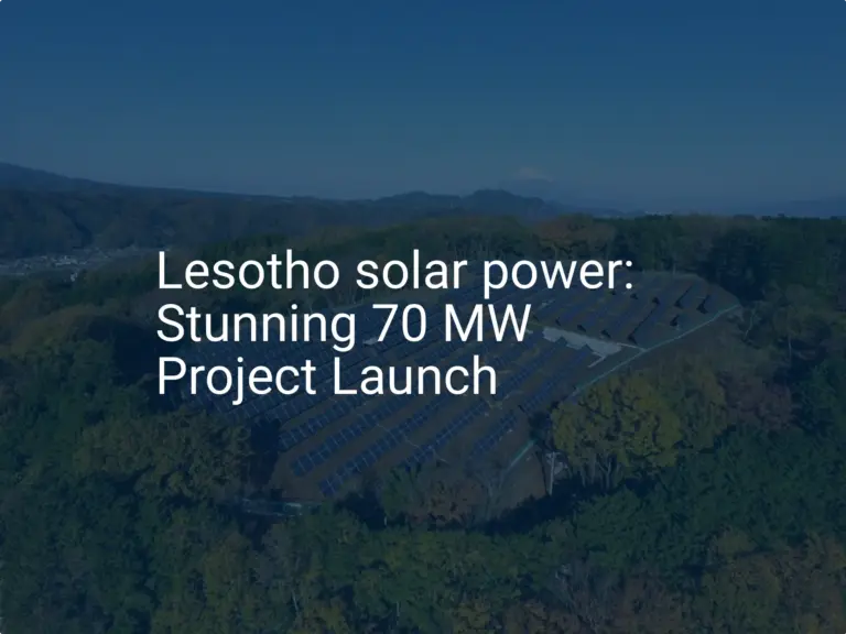 Lesotho solar power: Stunning 70 MW Project Launch