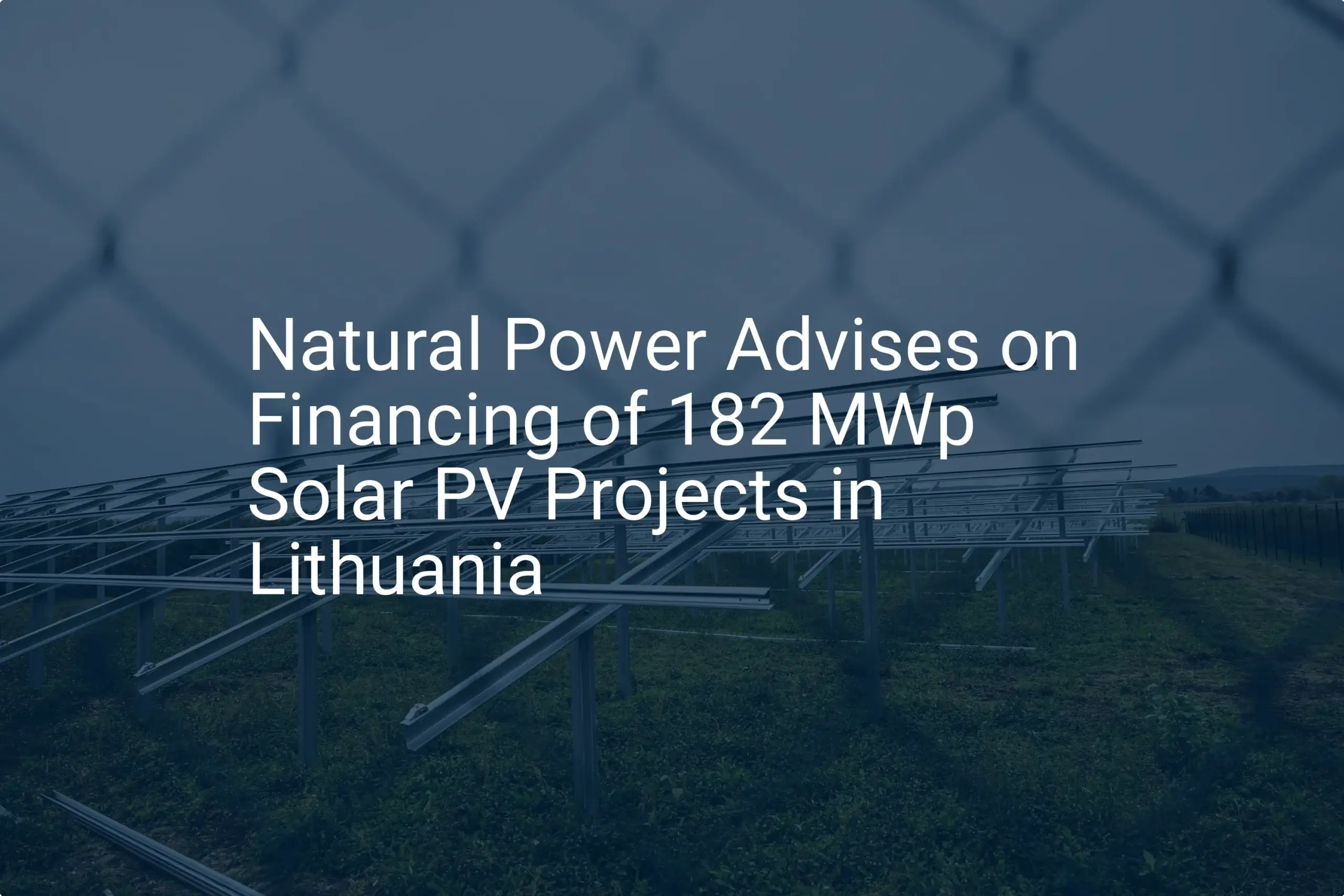 Solar PV financing Lithuania: 182 MWp Remarkable Project