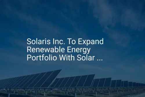 Solaris renewable energy: Stunning 2024 expansion planned