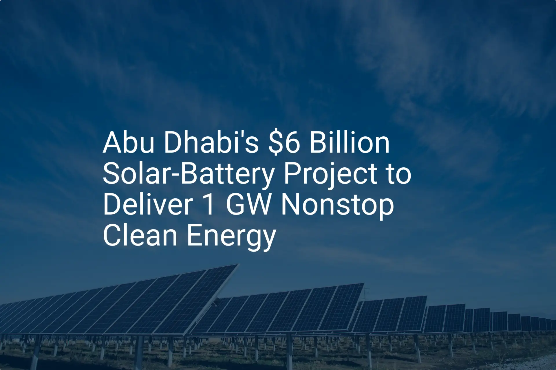 Abu Dhabi solar project: Stunning 1 GW Clean Energy Boost