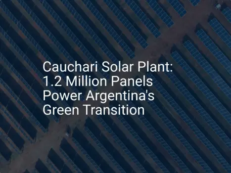 Argentina solar plant: Stunning 1.2M Panel Energy Boost