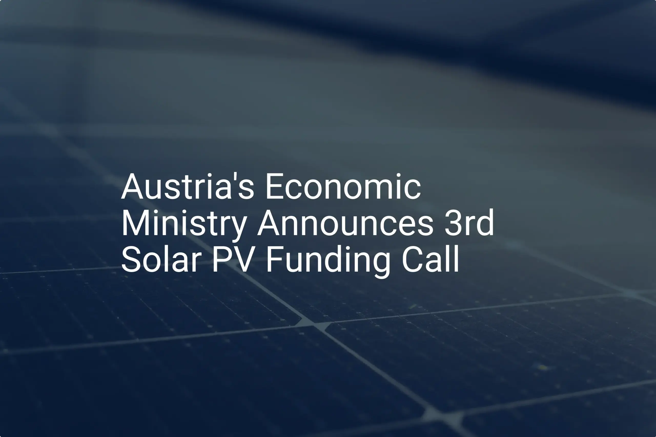 Austria solar funding: Unique €50M Call Announced
