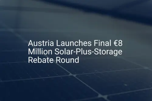 Austria solar storage rebate: โฌ8 Million Ultimate Round Launches