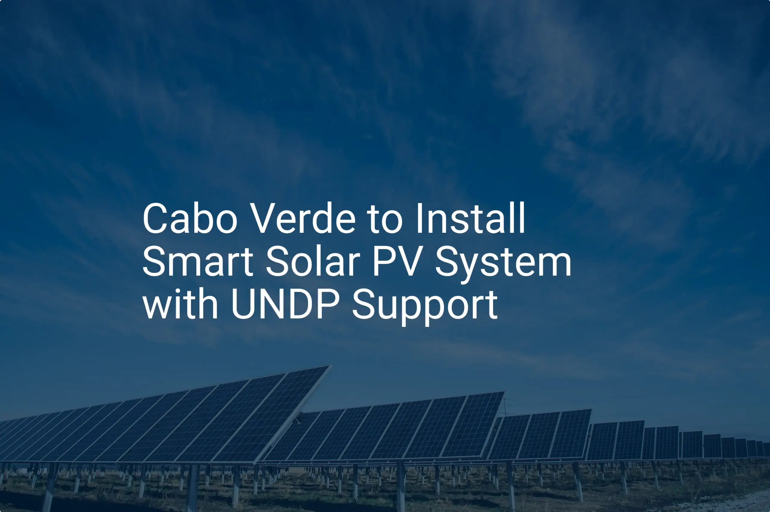 Cabo Verde solar PV: Impressive UNDP-Backed System in 2024