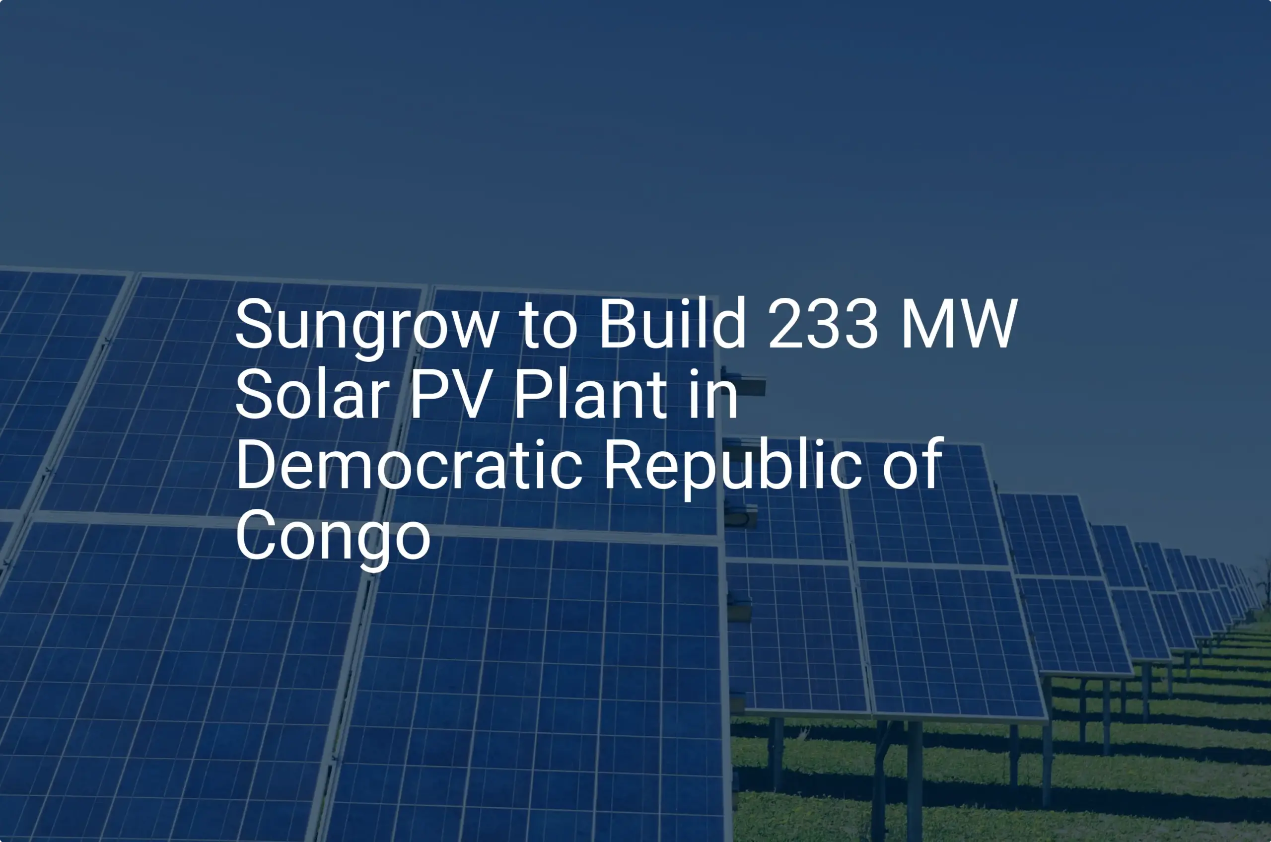 Congo solar plant: Impressive 233 MW Project is Essential