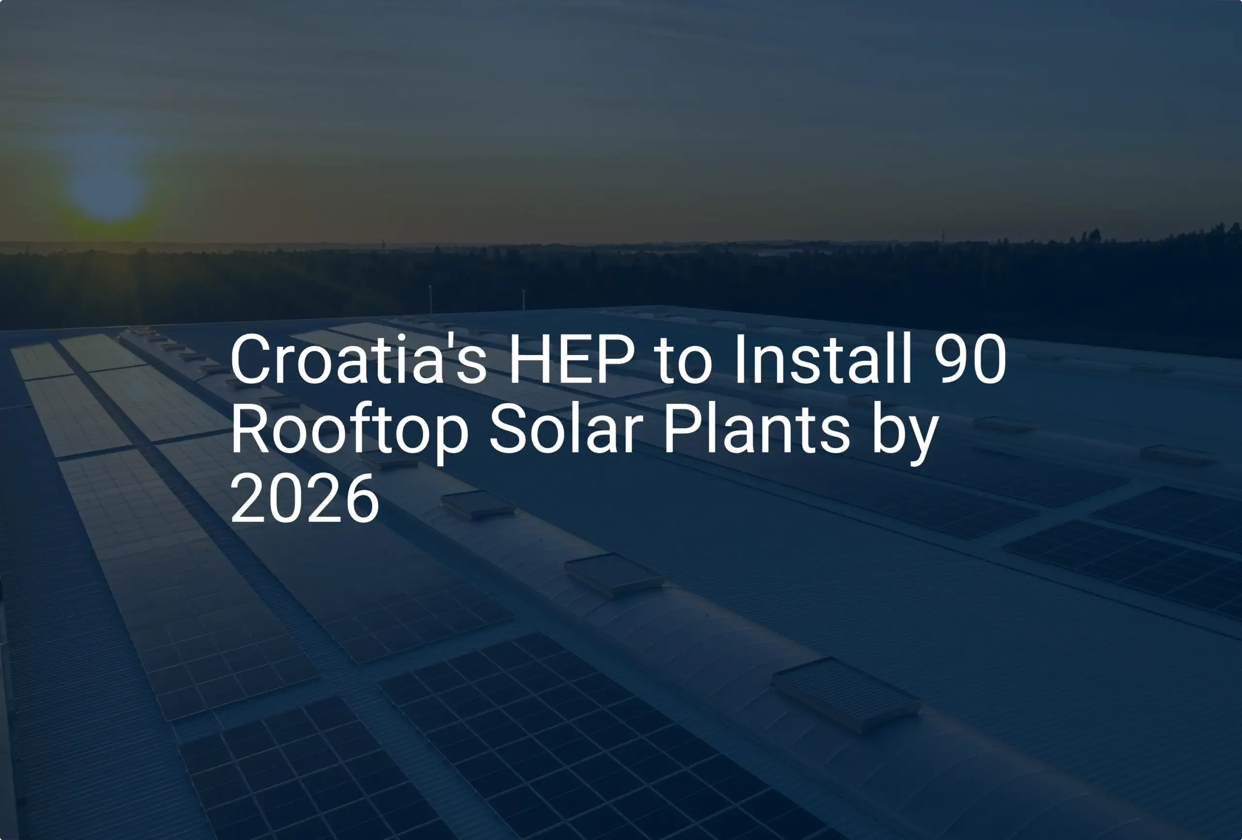 Croatia rooftop solar: HEP's impressive 2026 power plan
