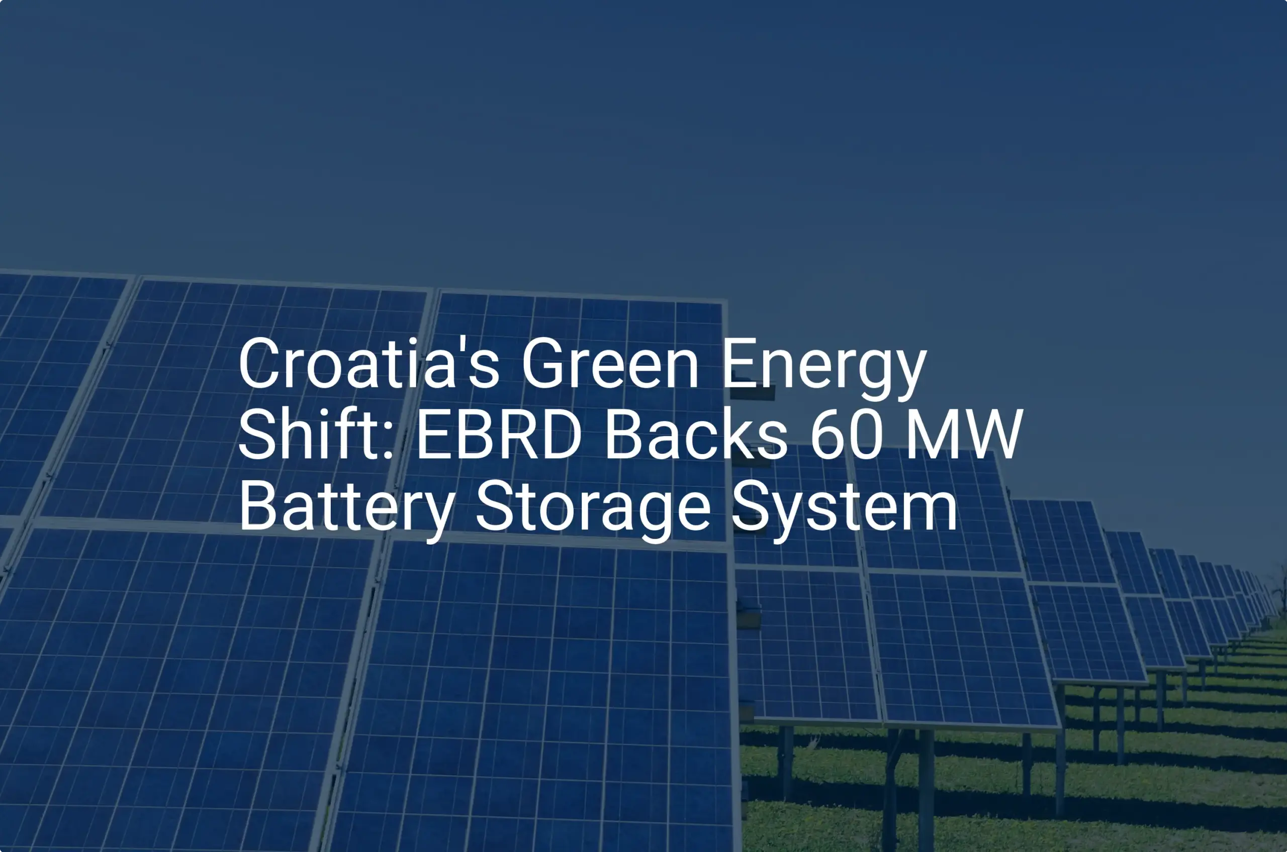 Croatia battery storage: Impressive 60 MW System Backed