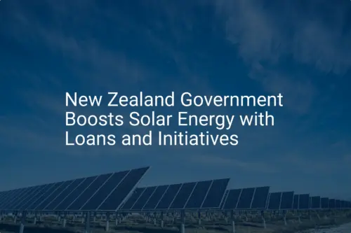 Impressive NZ solar energy initiatives backed by $60M loans