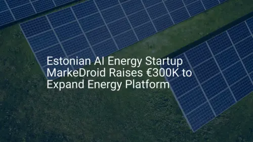 Impressive AI energy startup funding: €300K Boost for MarkeDroid