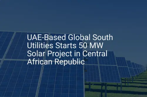 Impressive CAR solar project: 50 MW plant launched