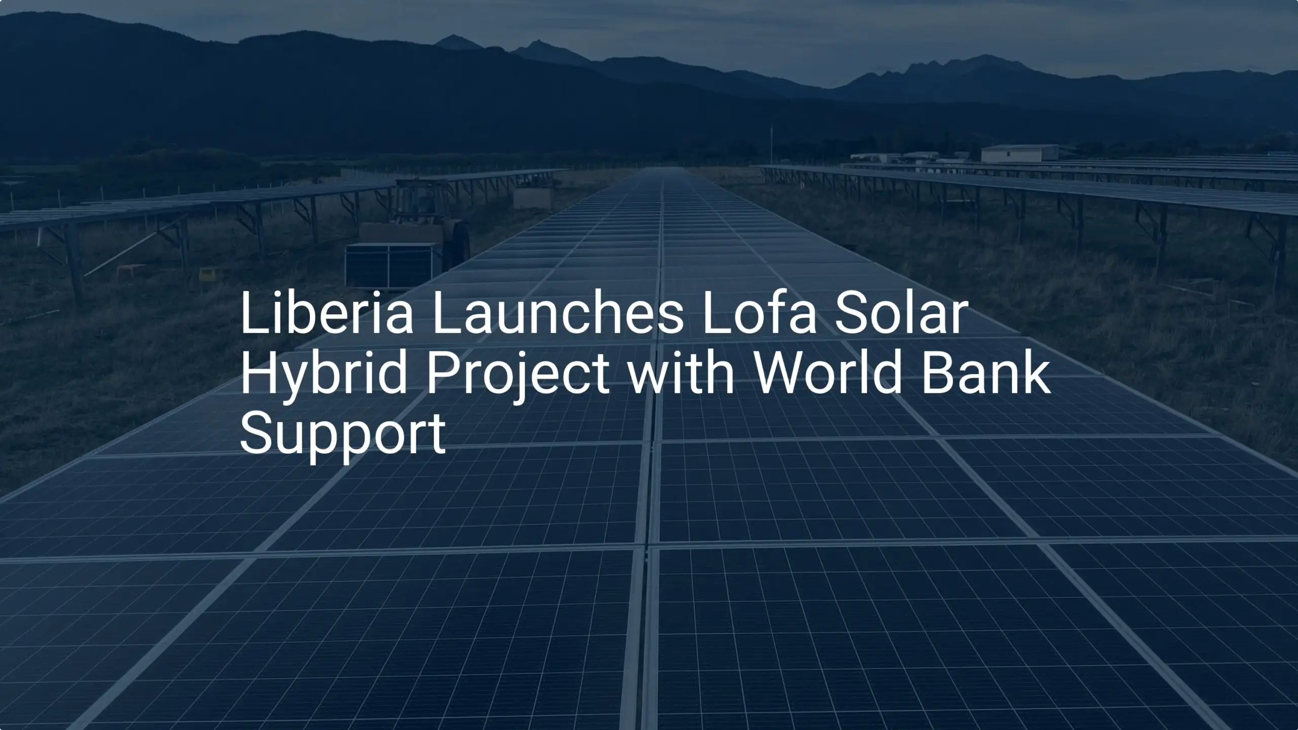 Liberia solar hybrid project: Impressive 2024 launch