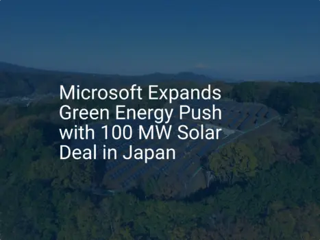 Microsoft green energy Japan: Impressive 100 MW Solar Deal