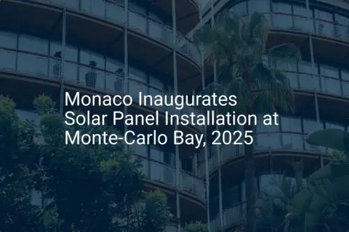 Monaco solar panel installation: Stunning 2025 Bay Milestone