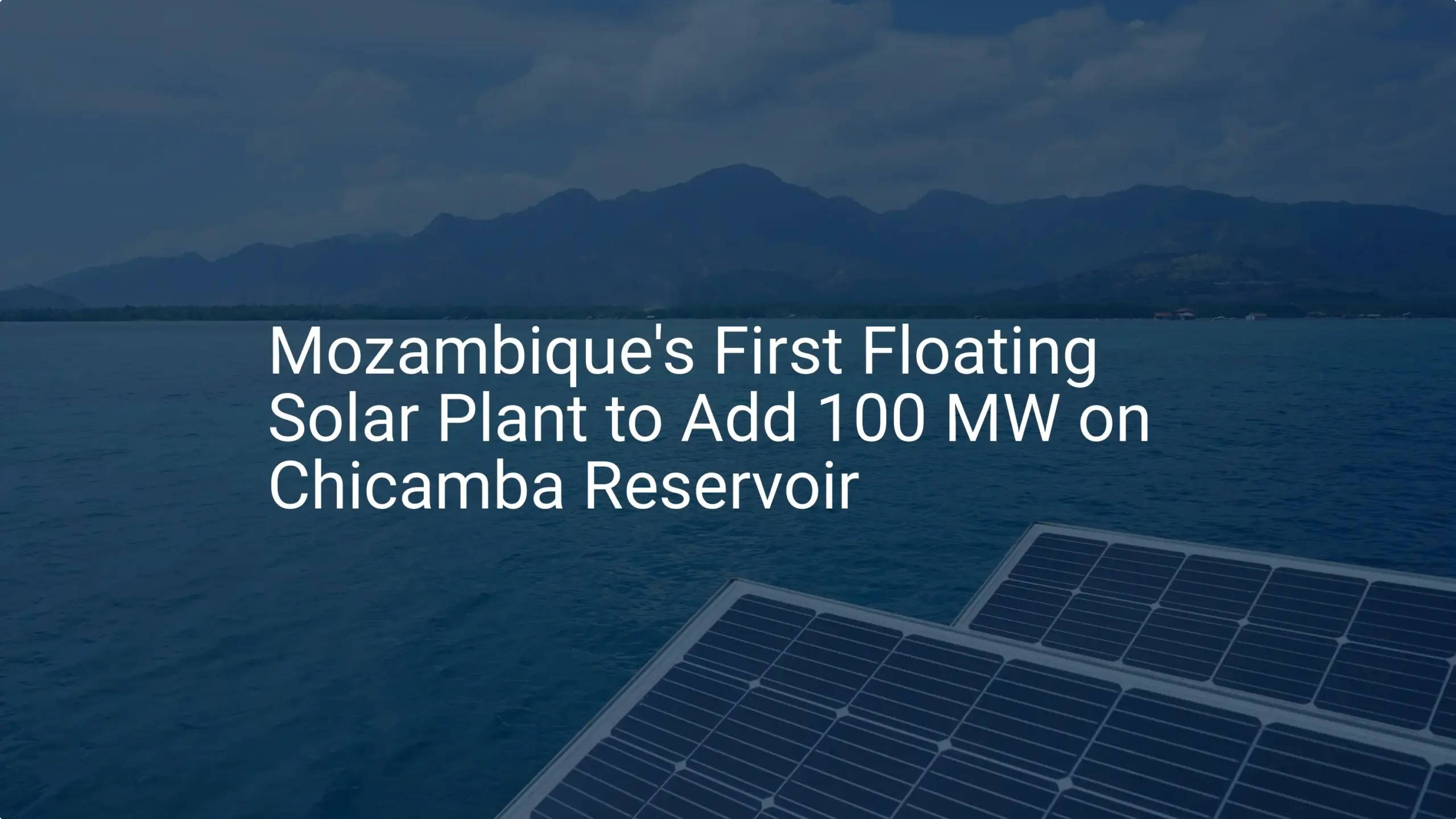 Mozambique floating solar: Unique 100 MW Plant Impresses